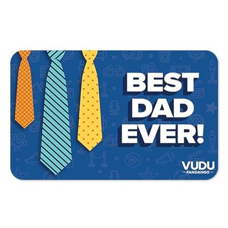 Vudu Father’s Day eGift Card – Stream favorite movies and shows for Dad Vudu Father’s Day eGift Card for streaming movies and shows - digital gift option
