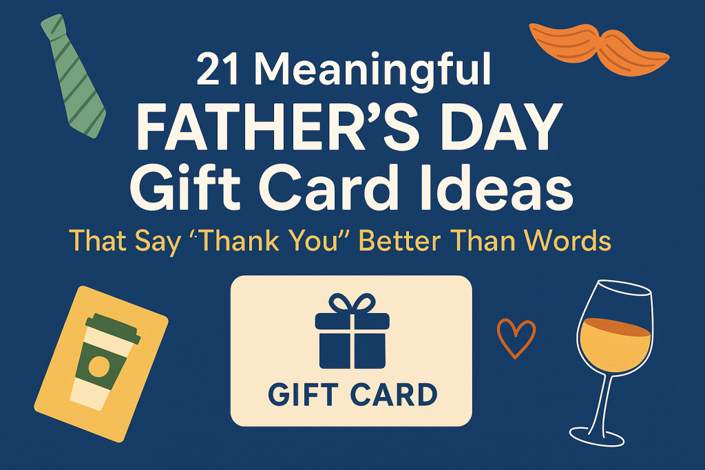 21-Meaningful-Fathers-Day-Gift-Card-Ideas-That-Say-Thank-You-Better-Than-Words