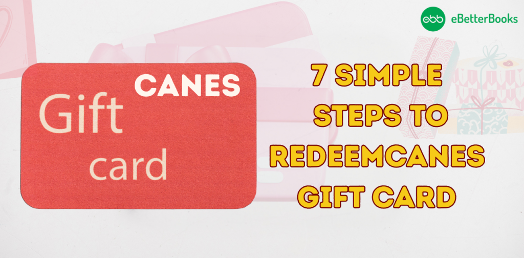 7 Simple Steps to RedeemCanes Gift Card