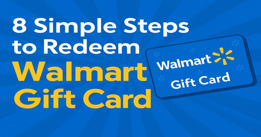 8-Simple-Steps-to-Redeem-Walmart-Gift-Card