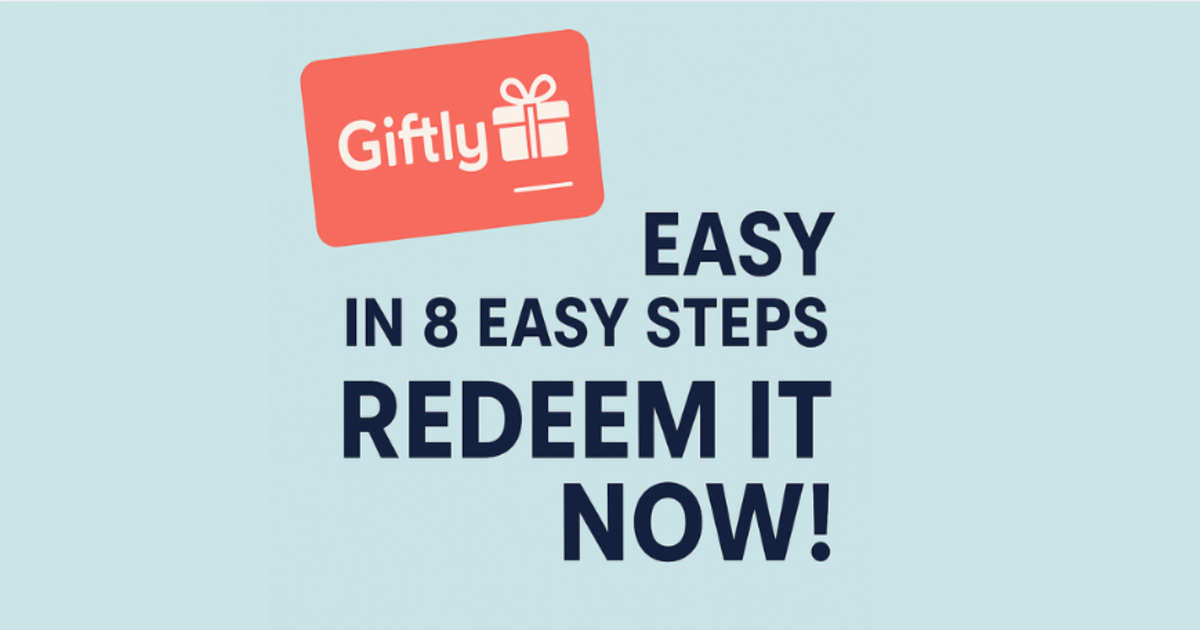 Giftly Gift Card Redeem It Fast in 8 Smart Steps Now!