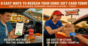8 Easy Ways to Redeem Your Sonic Gift Card Today