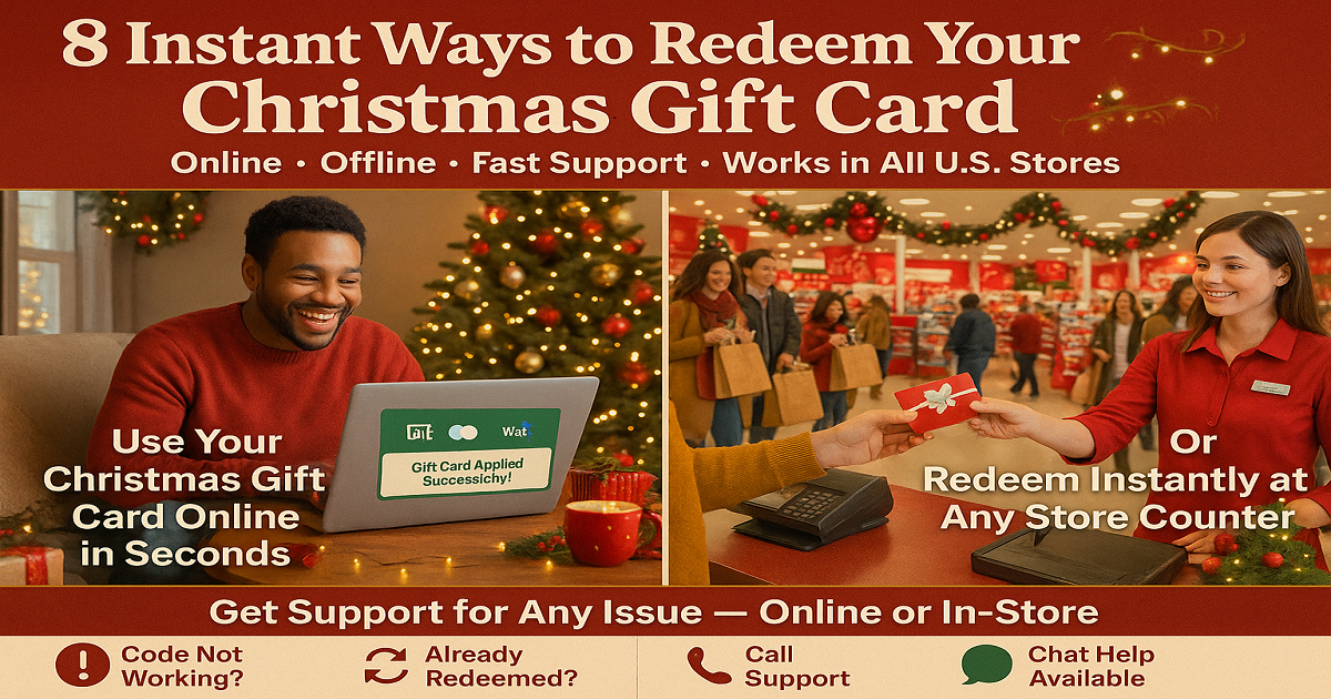 8 Instant Ways to Redeem Your Christmas Gift Card.