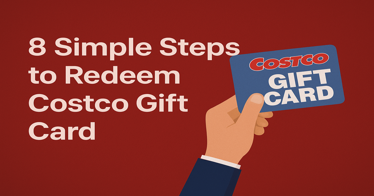 8-Simple-Steps-to-Redeem-Costco-Gift-Card