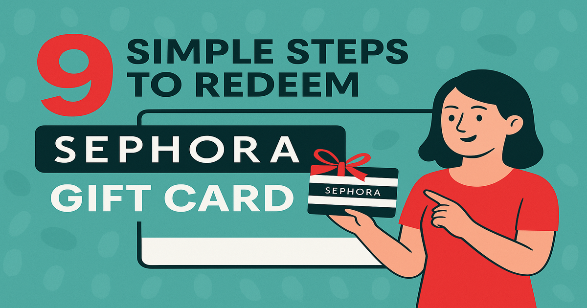 9 Simple Steps to Redeem Sephora Gift Card