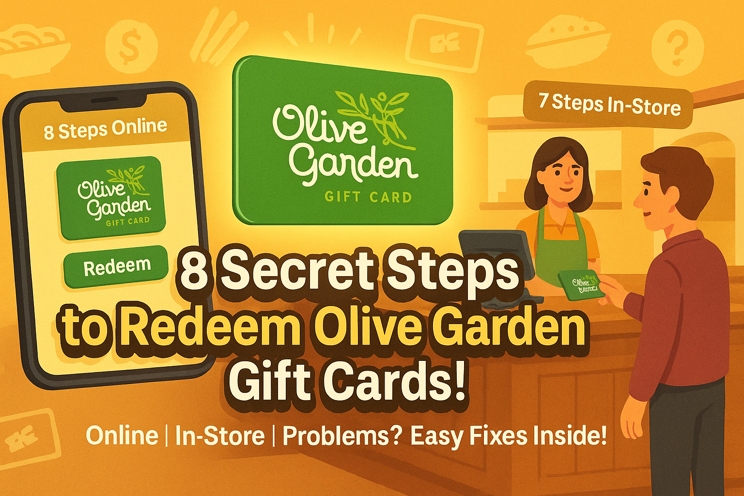 Redeem Olive Garden Gift Cards Fast in 8 Easy, Secret Steps!
