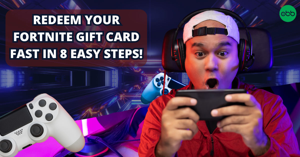 Redeem Your Fortnite Gift Card Fast in 8 Easy Steps!