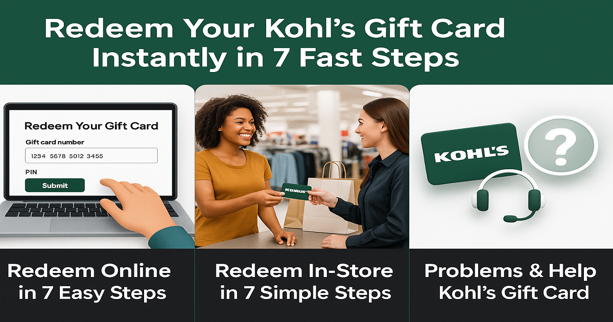 Redeem Your Kohl's Gift Card Instantly in 7 Fast Steps
