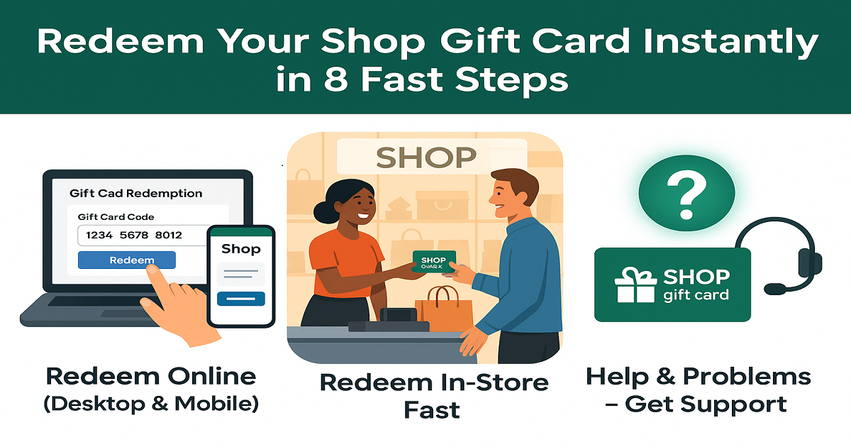 Redeem-Your-Shop-Gift-Card-Instantly-in-8-Fast-Steps